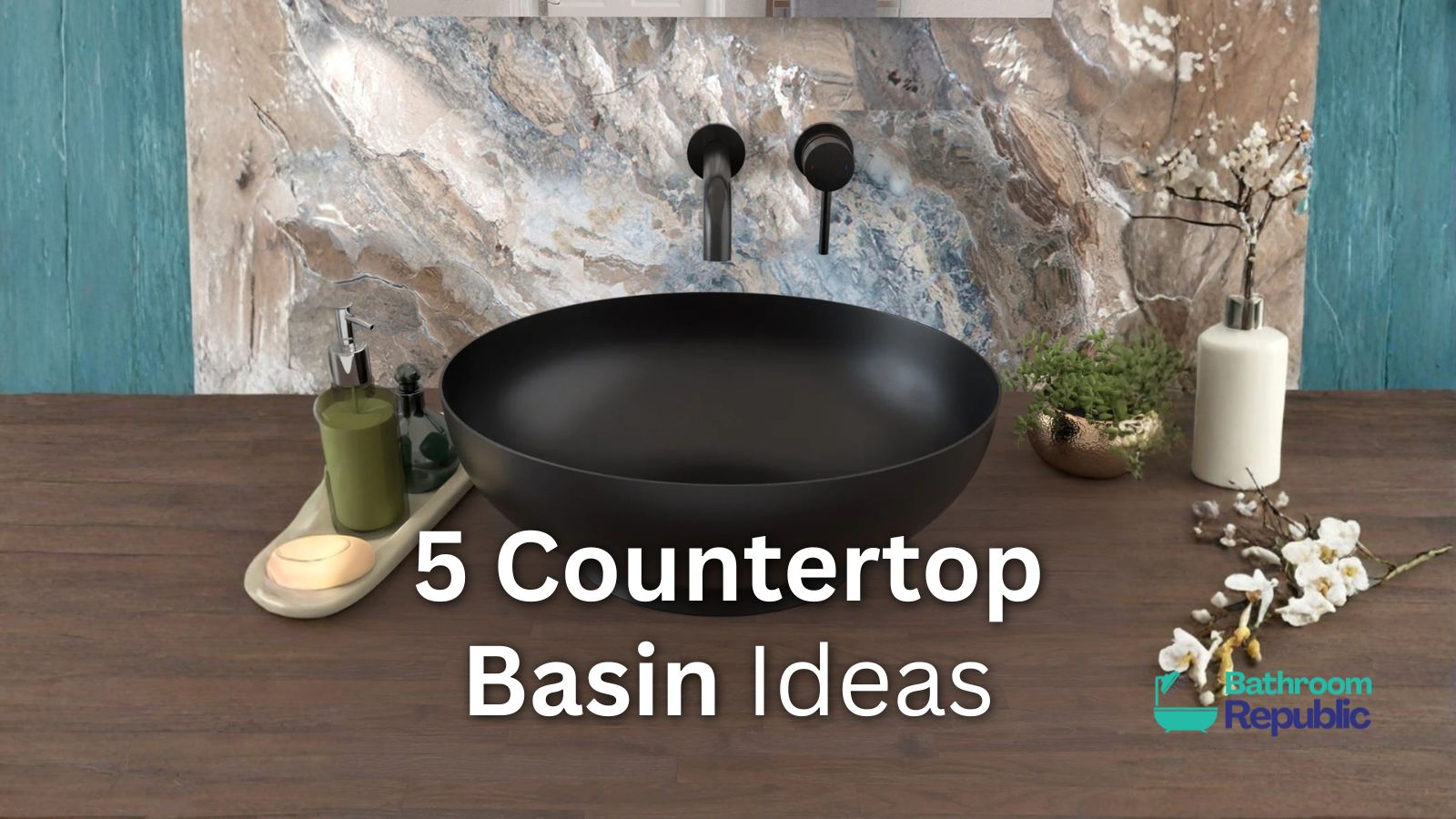 5 Bathroom Styling Ideas with Ceramic Countertop Basins | Inspiration & Tips